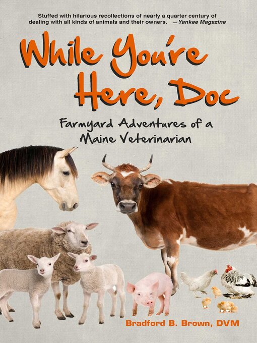 Title details for While You're Here, Doc by Bradford B Brown - Available